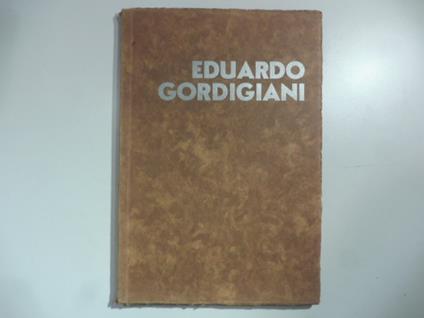 Catalogo delle cento opere di Eduardo Gordigiani - Aniceto Del Massa - copertina
