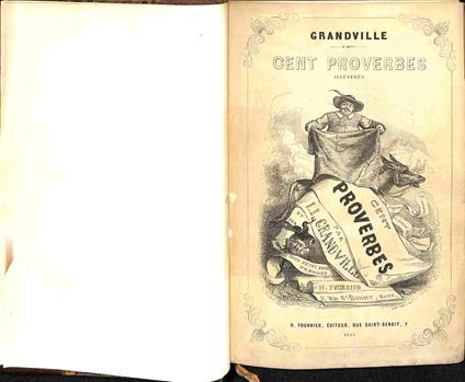 Cent proverbes par Grandville et par trois tetes dans un bonet - copertina