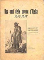 Due anni della guerra d'Italia 1915-1917. Riassunto dai documenti ufficiali con quattro cartine e cinque illustrazioni