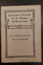 Associazione Nazionale per lo Sviluppo dell'Illuminazione. L'illuminazione nell'industria