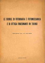 Le scuole di fotografia e fotomeccanica e di ottica funzionanti in Torino