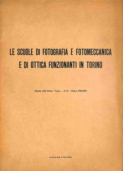 Le scuole di fotografia e fotomeccanica e di ottica funzionanti in Torino - copertina