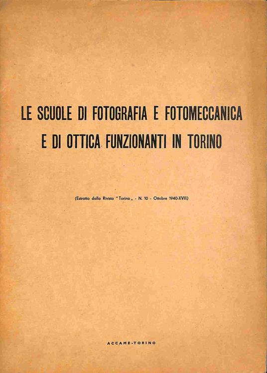 Le scuole di fotografia e fotomeccanica e di ottica funzionanti in Torino - copertina