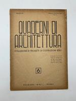 Quaderni di architettura. Collezione di progetti di costruzioni edili, 6. Cinque progetti di piccole case di abitazione per una o piu' famiglie dell'architetto Mario Bellina