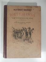 Port - Tarascon. Ultime avventure dell'illustre Tartarin con illustrazioni di Bieler, Conconi, Montegut, Montenard, Myrbach e Rossi