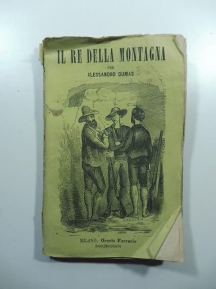 Il re della montagna. Scene della vita corsa - Alexandre Dumas - copertina