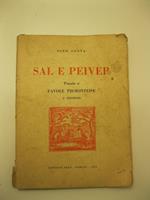 Sal e peiver. Poesie e favole piemonteise. 4o edizione