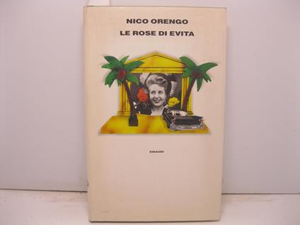 Le rose di Evita - Nico Orengo - copertina