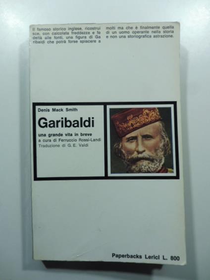 Garibaldi una grande vita in breve - Denis Mack Smith - copertina