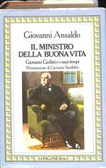 Il ministro della buona vita. Giovanni Giolitti e i suoi tempi