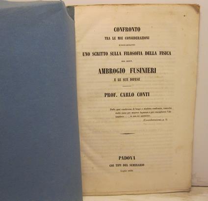 Confronto tra le mie considerazioni risguardanti uno scritto sulla filosofia della fisica del dott. Ambrogio Fusinieri e le sue difese - Carlo Conti - copertina