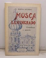 Mosca - Leningrado. Grandezze e miserie