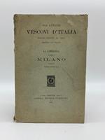 Gli antichi vescovi d'Italia dalle origini al 1300 descritti per regioni. La Lombardia. Parte I. Milano