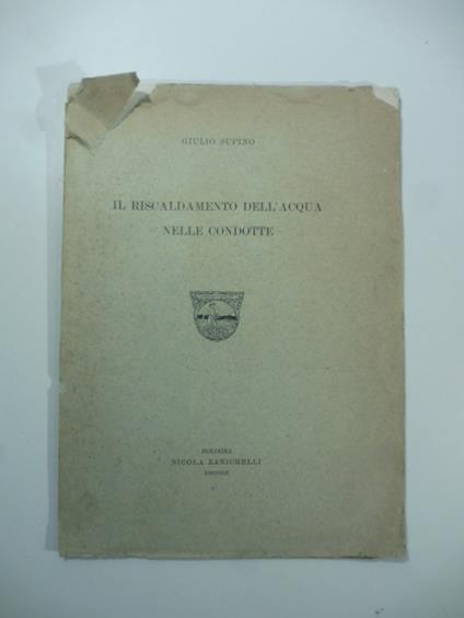 Il riscaldamento dell'acqua nelle condotte - Giulio Supino - copertina