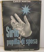 Sirio pupilla di sposa. Liriche