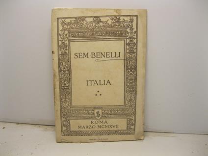 Italia. Orazione detta la sera del 13 marzo del 1917 al 'Teatro Adriano' in Roma - Sem Benelli - copertina