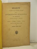 Relazione intorno alle ultime vicende della spedizione italiana in Africa attraverso i Regni di Ghera - Gomma - Gimma - Guma esposta alla Societa' Geografica in Roma dal Cap. Antonio Cecchi