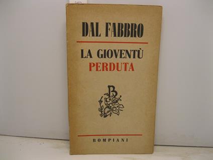 La gioventu' perduta - Beniamino Dal Fabbro - copertina