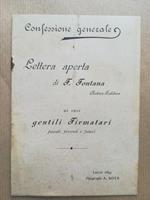 Confessione generale. Lettera aperta di F. Fontana autore-editore ai suoi gentili firmatari passati, presenti e futuri