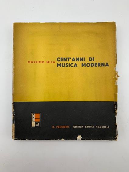 Cent'anni di musica moderna - Massimo Mila - copertina
