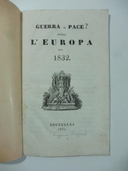 Guerra o pace? Ossia l'Europa nel 1832 - copertina