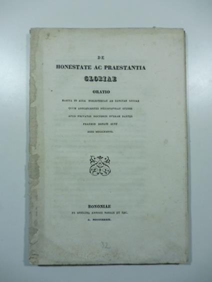 De honestate ac praestantia gloriae. Oratio habita in aula Bibliothecae ad Sanctae Lucia.. - copertina