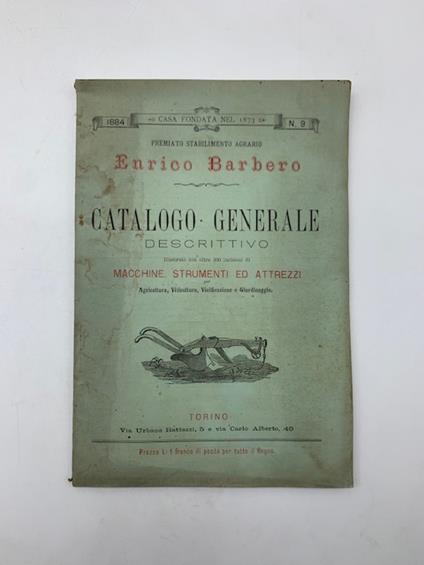 Stabilimento agrario Enrico Barbero. Catalogo generale n. 9 1884. Torino .. - copertina