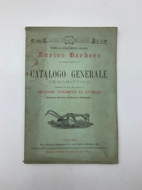 Stabilimento agrario Enrico Barbero. Catalogo generale n. 9 1884. Torino .. - copertina