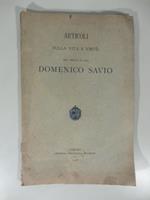 Articoli sulla vita e virtu' del Servo di Dio Domenico Savio