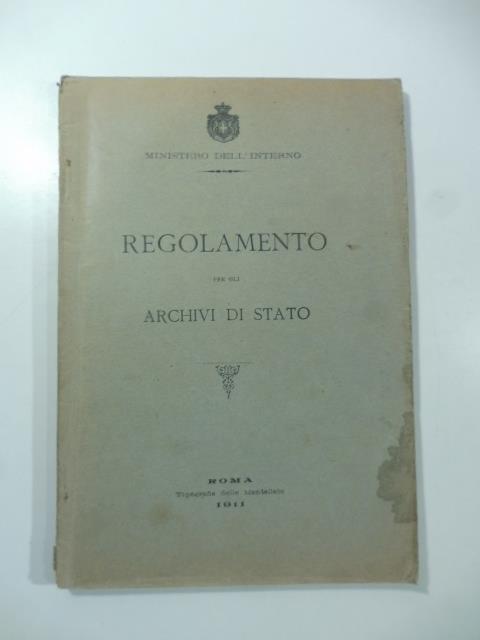 Ministero dell'Interno. Regolamento per gli Archivi di Stato - copertina