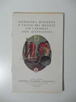 Saldatura autogena e taglio dei metalli coi cannelli ossi-acetilenici