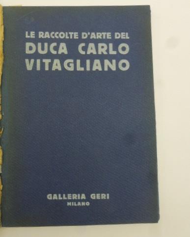 Le raccolte d'arte del Duca Carlo Vitagliano di Napoli - copertina