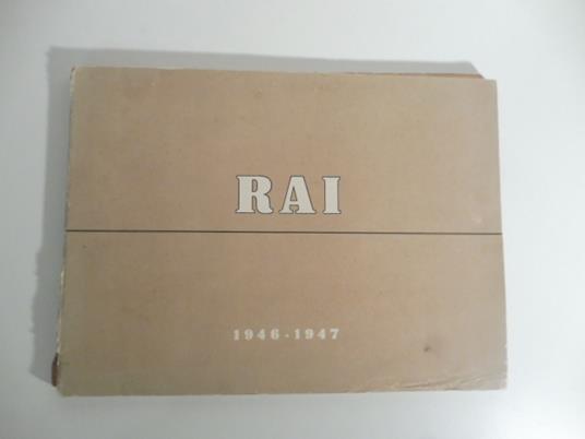 Un anno di attivita' della Radio italiana 1946-1947. Rai - copertina