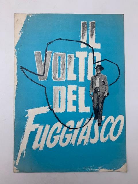 Il volto del fuggiasco. Un film diretto da Paul Wendkos (pieghevole promozionale) - copertina