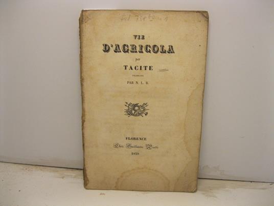 Vie d'agricola par Tacite traduite par N. L. B - P. Cornelio Tacito - copertina