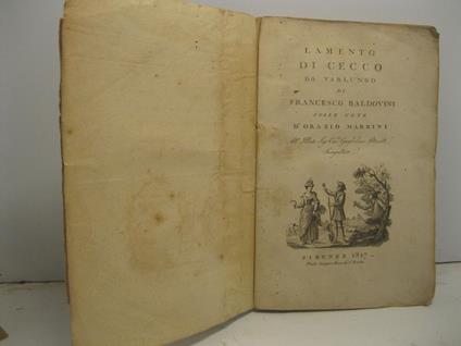 Lamento di Cecco da Varlungo di Francesco Baldovini colle note d'Orazio Marrini. All'Illmo Sig. Cav. Guglielmo Altoviti Sangalletti - Francesco Baldovini - copertina