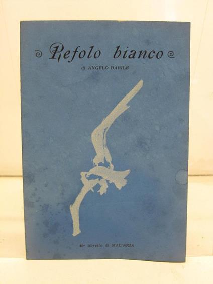 Refolo bianco, 40o libretto di MAL'ARIA - Angelo Barile - copertina