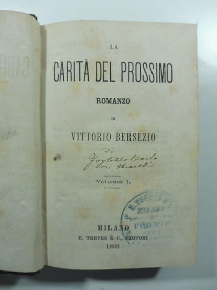La carita' del prossimo. Romanzo. Voll. I (-IV) - Vittorio Bersezio - copertina