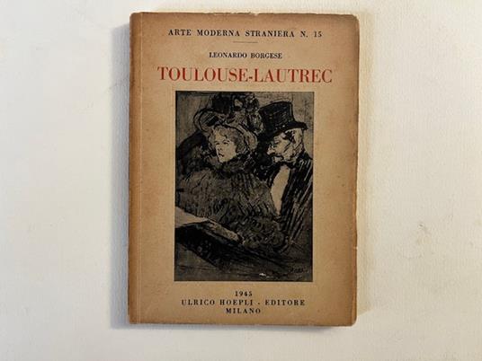 Toulouse-Lautrec - Leonardo Borgese - copertina