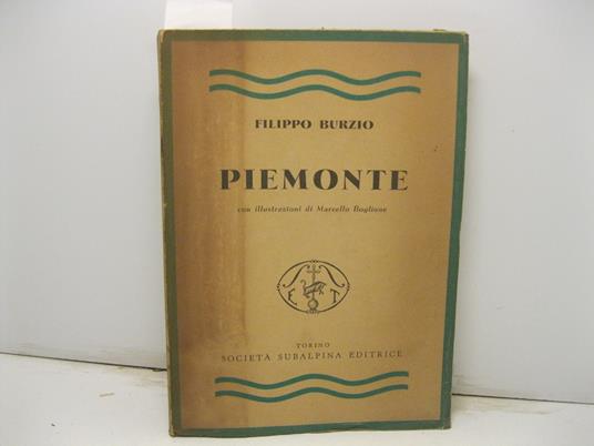 Piemonte. Con12 vedute originanali di Marcello Boglione - Filippo Burzio - copertina