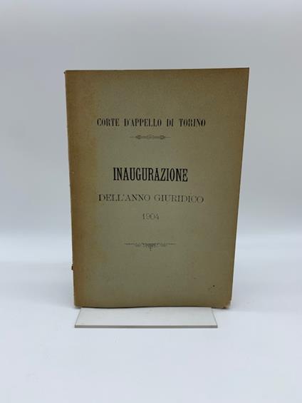 Relazione statistica sulla Amministrazione della Giustizia nel distretto della Corte d'appello di Torino nell'anno 1903 - Giovanni Camerana - copertina