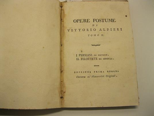 I Persiani di Eschilo tradotti da Vittorio Alfieri da Asti SEGUE Il Filottete, di Sofocle - Eschilo - copertina