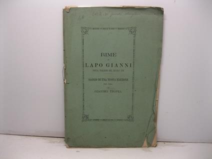 Rime di Lapo Gianni poeta italiano del secolo XIII. Saggio di una nuova edizione per cura di Giacomo Tropea - Lapo Gianni - copertina