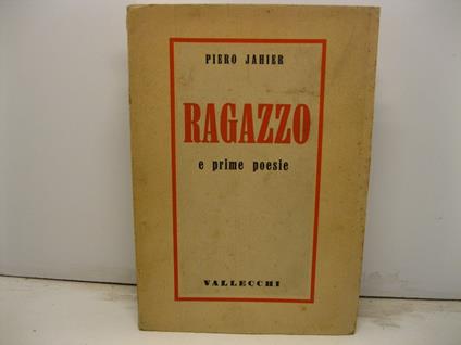 Ragazzo e prime poesie. Nuova edizione - Piero Jahier - copertina