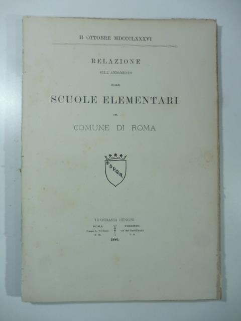 Relazione sull'andamento delle scuole elementari del Comune di Roma - Oreste Tommasini - copertina