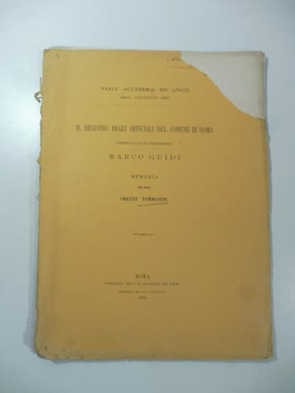 Il registro degli Officiali del Comune di Roma esemplato dallo scribasenato Marco Guidi. Memoria - Oreste Tommasini - copertina