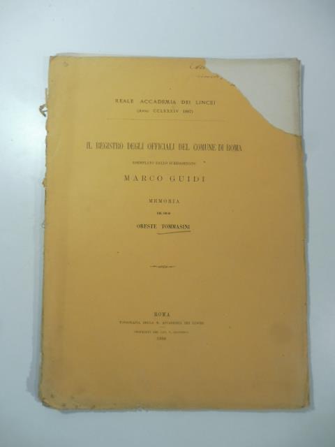 Il registro degli Officiali del Comune di Roma esemplato dallo scribasenato Marco Guidi. Memoria - Oreste Tommasini - copertina