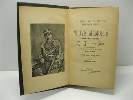 Nuove memorie del maggiore Cav. Domenico Cappa ex comandante delle guardie di P. S. di Milano raccolte ed ordinate. Seconda serie - Giovanni Arrighi - copertina