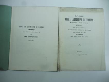 Il valore della latitudine di Modena raffermato e difeso. Memoria Sopra la latitudine di Modena. Appendice alla memoria precedente - Giuseppe Bianchi - copertina