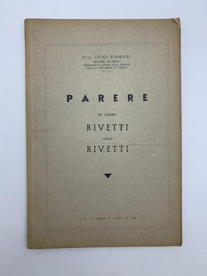 Parere in causa Rivetti contro Rivetti - Luigi Einaudi - copertina